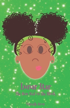 Paperback Lunar Star: The New Kid on the Block Book