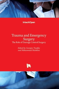Hardcover Trauma and Emergency Surgery: The Role of Damage Control Surgery Book