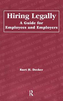 Hardcover Hiring Legally: A Guide for Employees and Employers Book