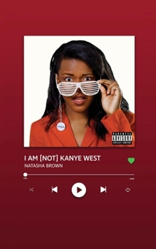 Paperback I Am [Not] Kanye West Book