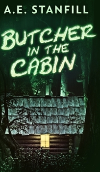 Hardcover Butcher In The Cabin Book