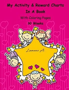 Paperback My Activity & Reward Charts In A Book With Coloring Pages (30 Weeks) Book