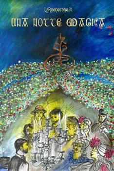 Paperback Una notte magica: Magie e cunicoli spaziotemporali [Italian] Book