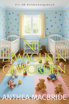 Paperback Nie erwachsen geworden [German] Book