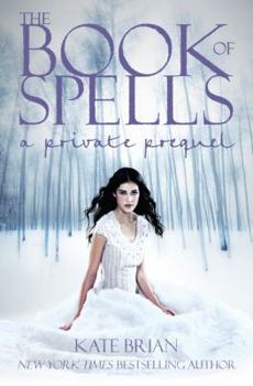 Hardcover The Book of Spells: A Private Prequel Book