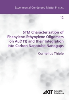 Paperback STM Characterization of Phenylene-Ethynylene Oligomers on Au(111) and their Integration into Carbon Nanotube Nanogaps Book