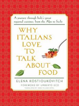 Hardcover Why Italians Love to Talk about Food Book