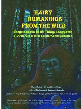 Paperback Hairy Humanoids from the Wild - Encyclopedia of All Things Sasquatch Book