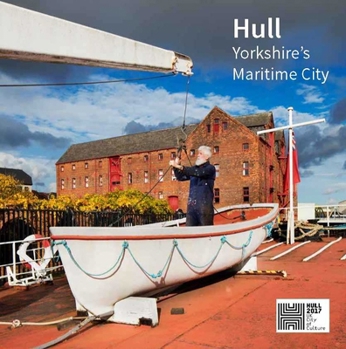 Paperback Hull: Yorkshire's Maritime City Book