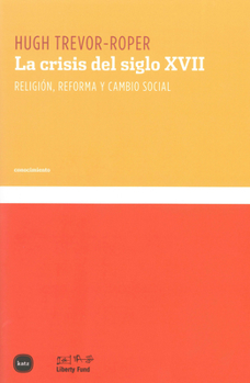 The crisis of the seventeenth century. Religion, the Reformation & social change