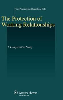 Hardcover The Protection of Working Relationships. a Comparative Study Book