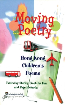 Paperback Moving Poetry: Hong Kong Children's Poems Book