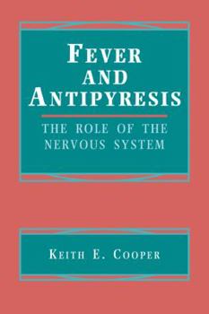 Paperback Fever and Antipyresis: The Role of the Nervous System Book