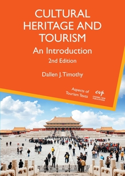 Hardcover Cultural Heritage and Tourism: An Introduction Book