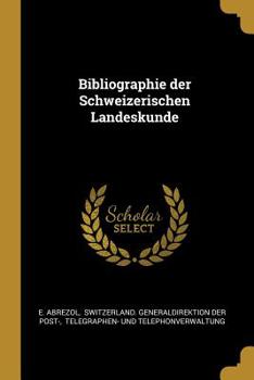 Paperback Bibliographie der Schweizerischen Landeskunde [German] Book