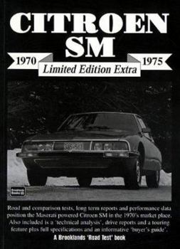 Paperback Citroen SM Limited Edition Extra 1970-1975: Road Test Book (Brooklands Road Test Limited Edition Extra S.) Book