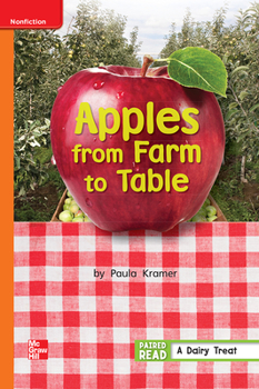 Hardcover Reading Wonders Leveled Reader Apples from Farm to Table: Approaching Unit 3 Week 5 Grade 1 Book