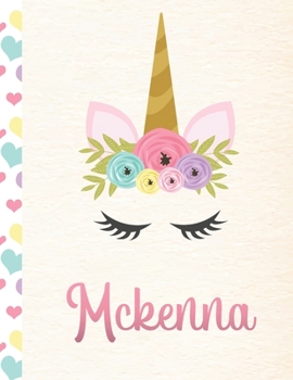 Paperback Mckenna: Personalized Unicorn Primary Story Journal For Girls With Pink Name - Half Ruled Dotted Midline and Blank Picture Spac Book