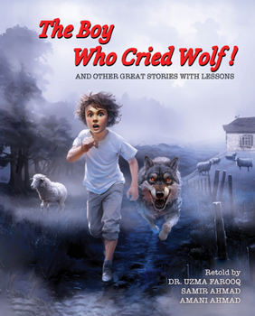 Hardcover The Boy Who Cried Wolf! and Other Great Stories with Lessons Book