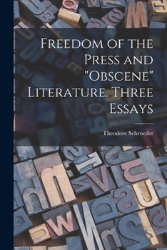 Paperback Freedom of the Press and "obscene" Literature [microform]. Three Essays Book