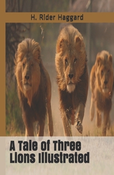 Paperback A Tale of Three Lions Illustrated Book