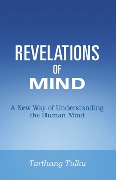 Paperback Revelations of Mind: A New Way of Understanding the Human Mind Book