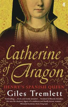 Paperback Catherine of Aragon: Henry's Spanish Queen Book