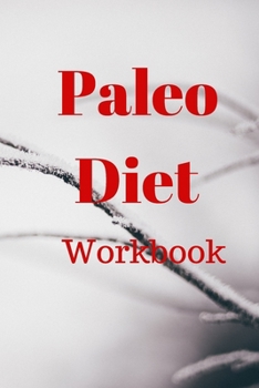 Paperback Paleo Diet Workbook: Track Healthy Weight Loss Book