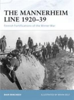 Paperback The Mannerheim Line 1920-39: Finnish Fortifications of the Winter War Book
