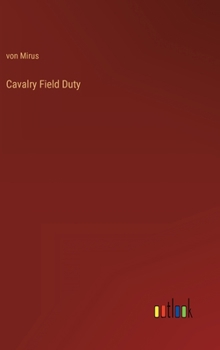 Hardcover Cavalry Field Duty Book