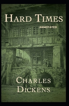 Paperback Hard Times: Fully Annotated Edition Book