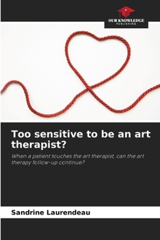 Paperback Too sensitive to be an art therapist? Book