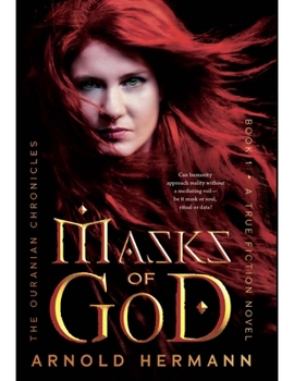 Hardcover Masks of God: The Ouranian Chronicles Book One Book