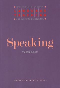 Language Teaching. A Scheme for Teacher's Education. Speaking - Book  of the Language Teaching: A Scheme for Teacher Education