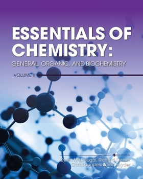 Paperback Essentials of Chemistry: General, Organic, and Biochemistry, Volume II Book