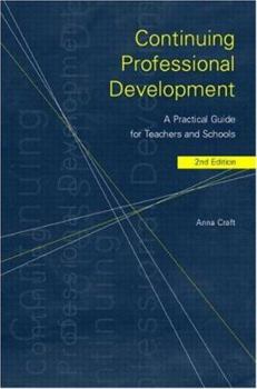 Paperback Continuing Professional Development: A Practical Guide for Teachers and Schools Book