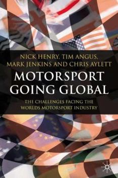 Hardcover Motorsport Going Global: The Challenges Facing the World's Motorsport Industry Book