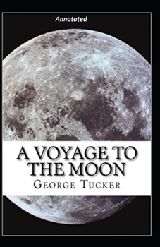 Paperback A Voyage to the Moon Annotated Book