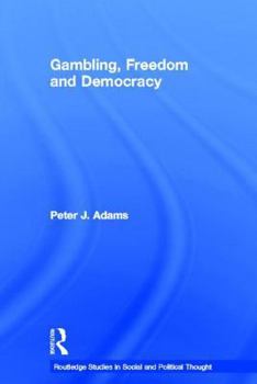 Paperback Gambling, Freedom and Democracy Book