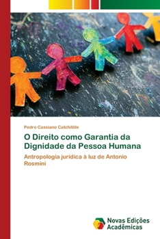 Paperback O Direito como Garantia da Dignidade da Pessoa Humana [Portuguese] Book