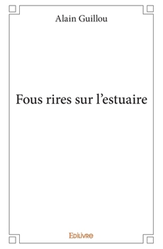 Paperback Fous rires sur l'estuaire [French] Book
