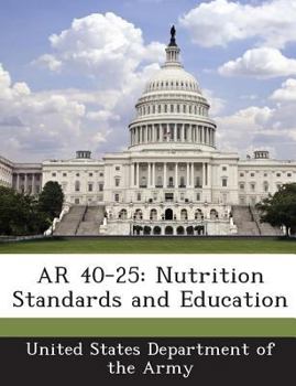 Paperback AR 40-25: Nutrition Standards and Education Book