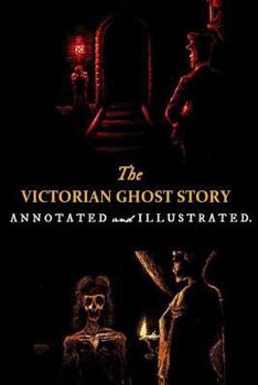 The Victorian Ghost Story (Oldstyle Tales' Ghost Stories Book 1)