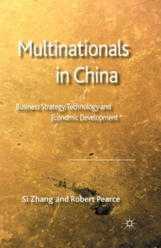 Paperback Multinationals in China: Business Strategy, Technology and Economic Development Book