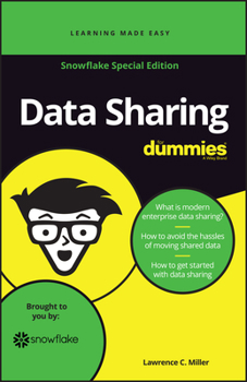 Paperback Data Sharing for Dummies, Snowflake Special Edition (Custom) Book