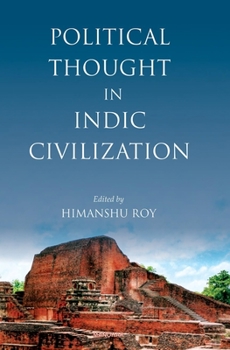 Hardcover Political Thought in Indic Civilization Book