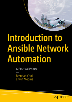 Paperback Introduction to Ansible Network Automation: A Practical Primer Book