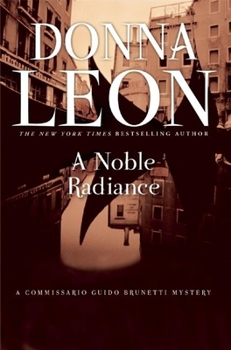 A Noble Radiance - Book #7 of the Commissario Brunetti