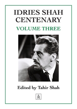 Paperback Idries Shah Centenary: Volume Three Book