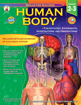 Paperback Human Body, Grades 2 - 3: Fun Activities, Experiments, Investigations, and Observations! Book